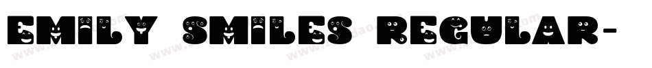 Emily Smiles Regular字体转换